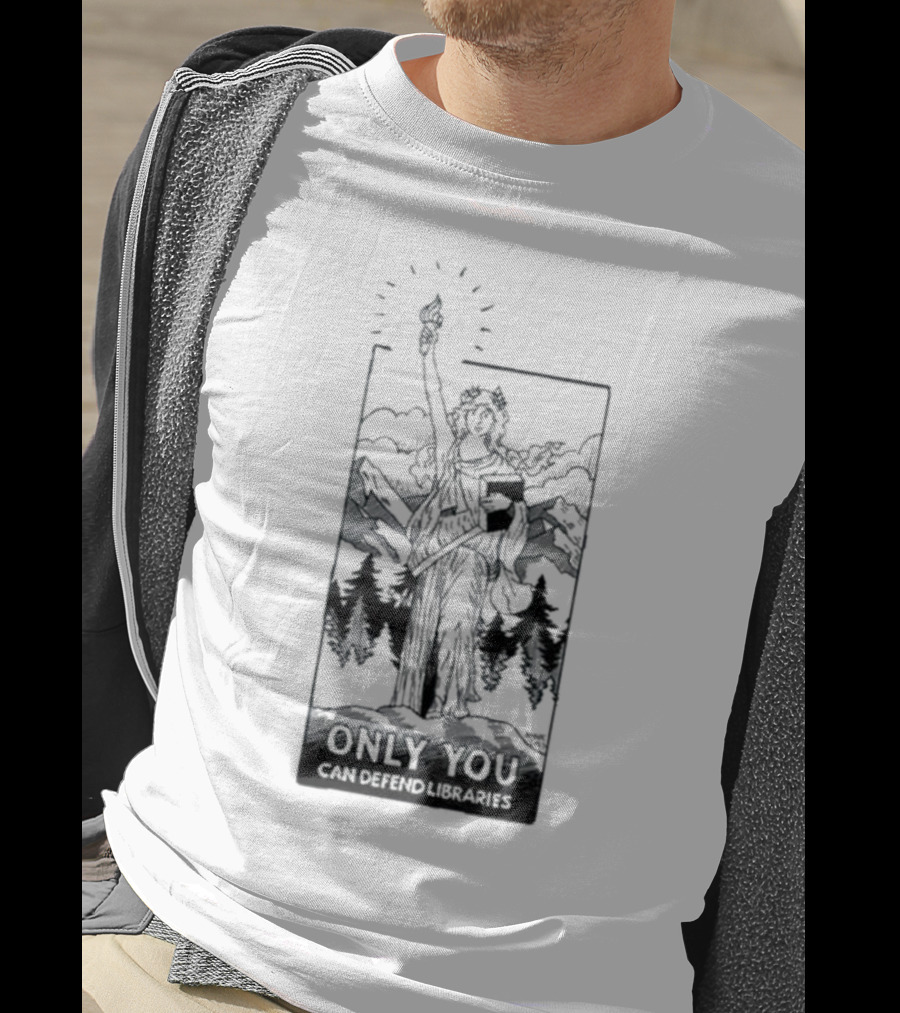 Only You Can Defend Libraries Statue Of Liberty In Mountains T-Shirt