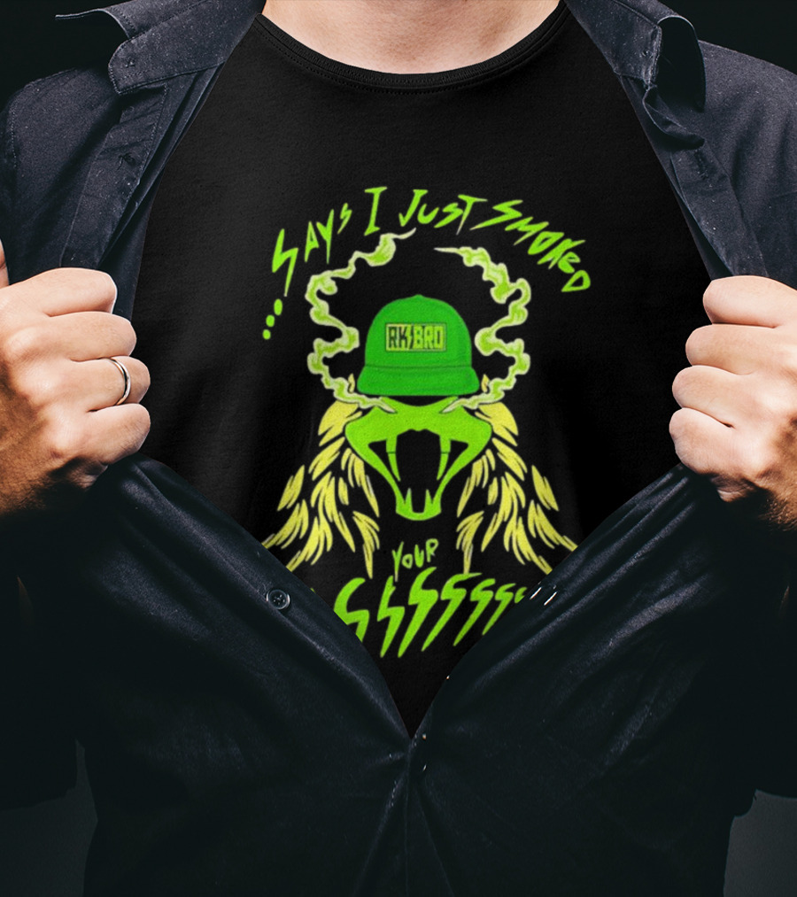 RKBro 420 Say I Just Smoked Your Ass Electric Green Roaring Lion T-Shirt