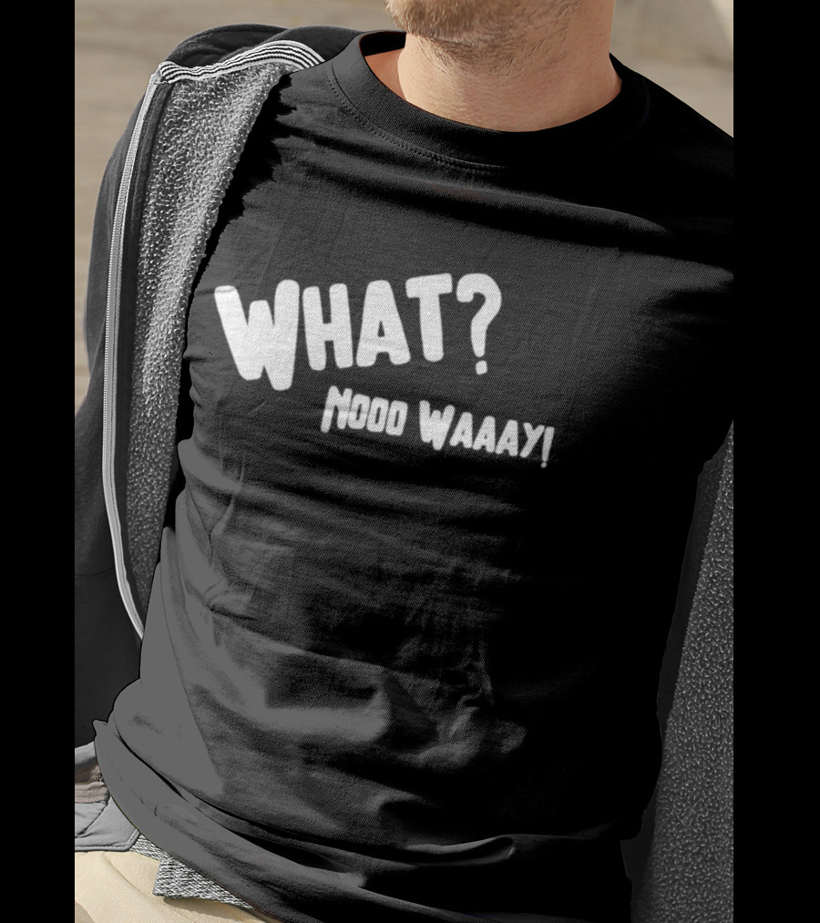 What No Way Guy? T-Shirt