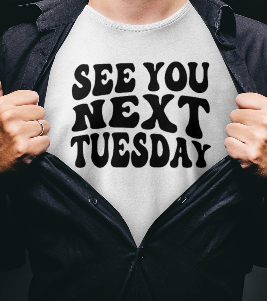 See You Next Tuesday Retro T-Shirt