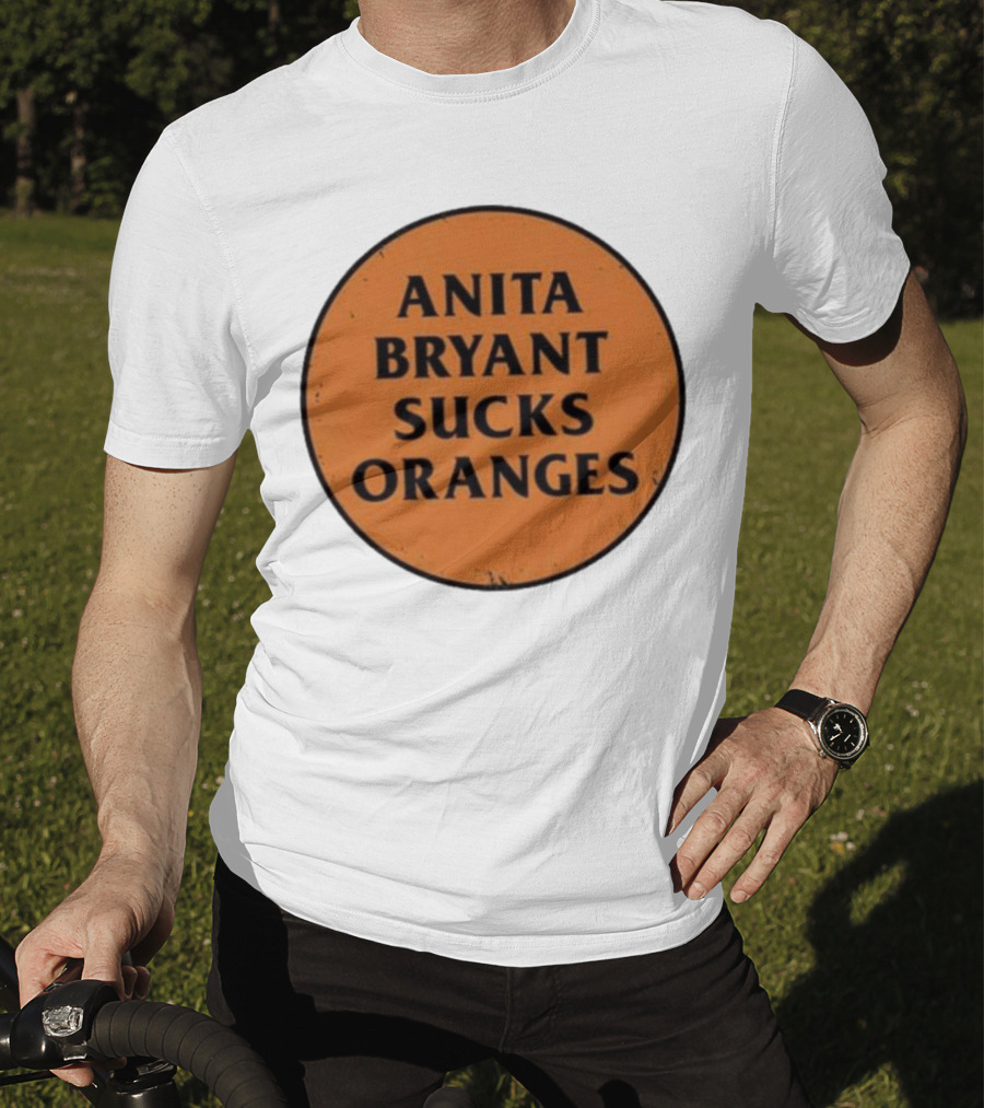 Anita Bryant Sucks Oranges T-Shirt