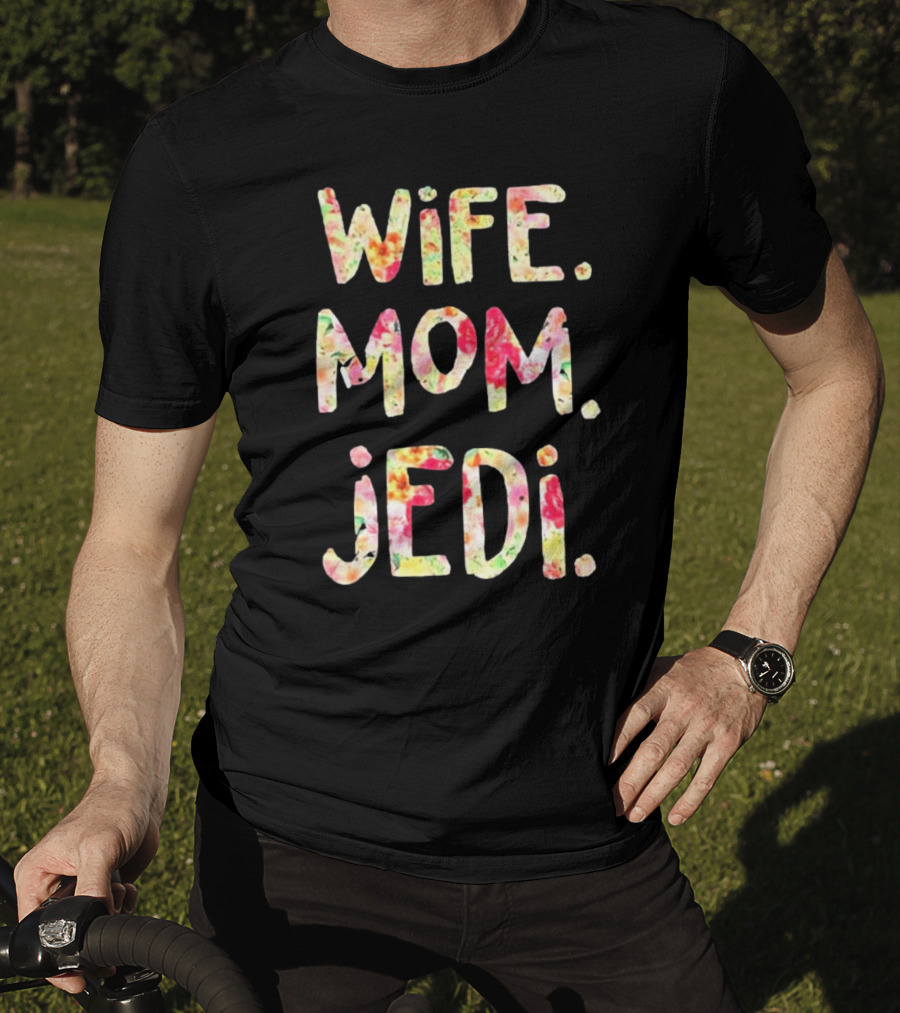 Wife Mom Jedi T-Shirt