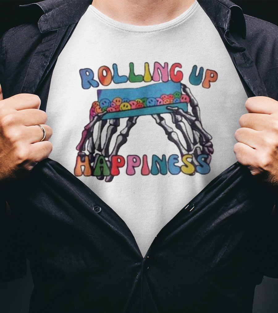 ROLLING UP HAPPINESS Skeleton Hands Smiley Faces T-Shirt
