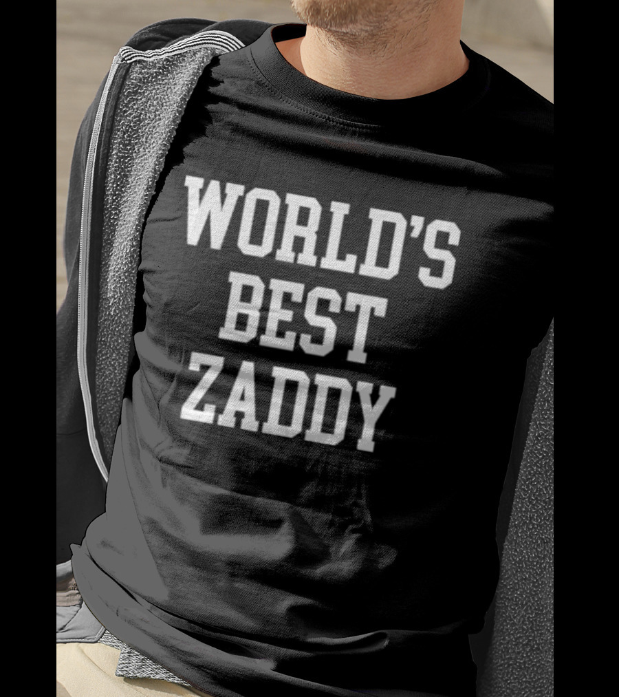 WORLD'S BEST ZADDY T-Shirt