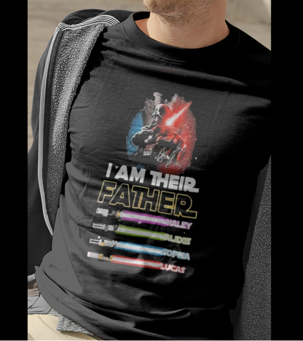 I Am Their Father Vader Haley Alexis Sophia Lucas Lightsabers T-Shirt