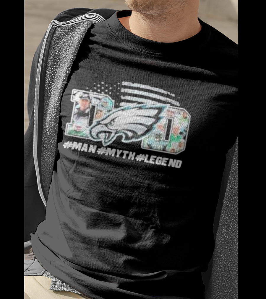 Philadelphia Eagles Dad Man Myth Legend T-Shirt