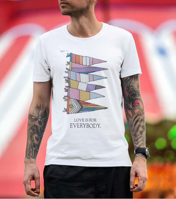 Premium T-Shirt: Libsoftiktok Love Is For Everybody Pride Flags T-Shirt Libsoftiktok Love Is For Everybody Pride Flags T-Shirt
