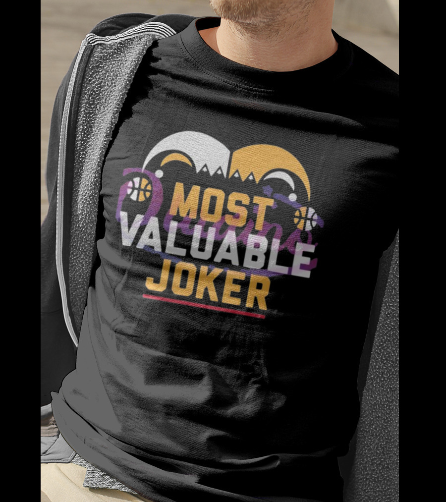 Most Valuable Joker Nikola Jokic Denver Nuggets Basketball Jester Hat T-Shirt