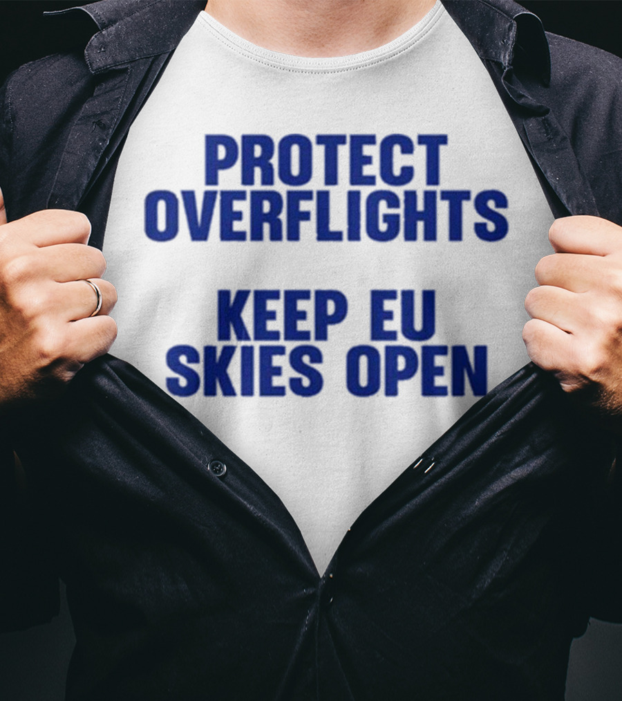 Protect Overflights Keep EU Skies Open Ryanair T-Shirt