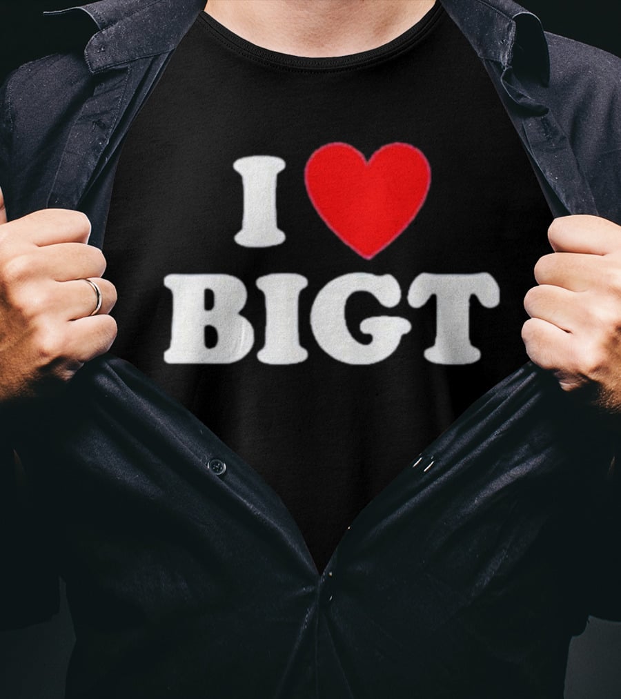 Waybiggert I Love Bigt T-Shirt