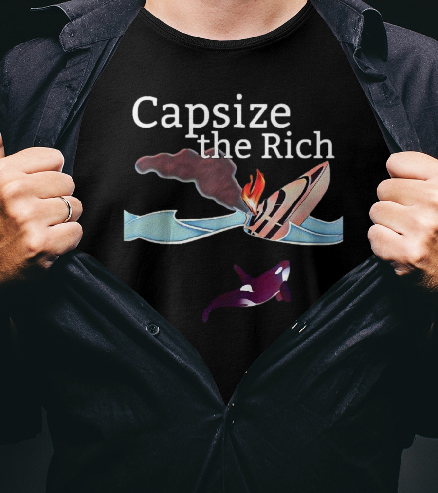 Capsize The Rich Sinking Yacht Flaming Smoke Waves Orca T-Shirt