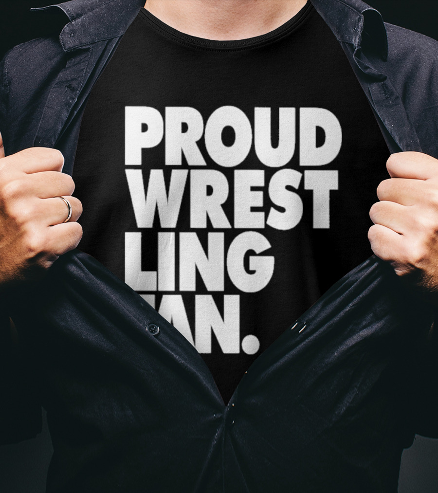 PROUD WRESTLING FAN T-Shirt