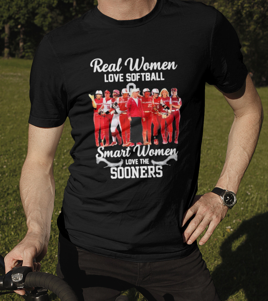 Real Women Love Softball Smart Women Love The Oklahoma Sooners T-Shirt