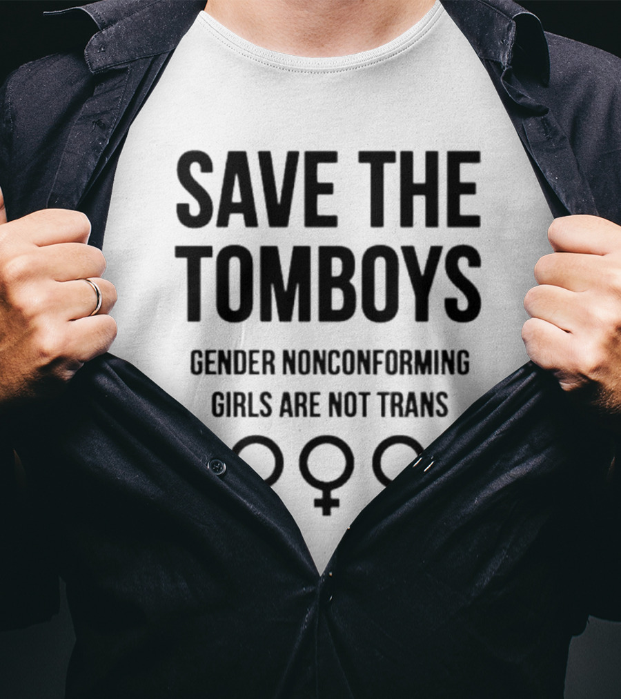 Save The Tomboys Gender Nonconforming Girls Are Not Trans Symbols T-Shirt