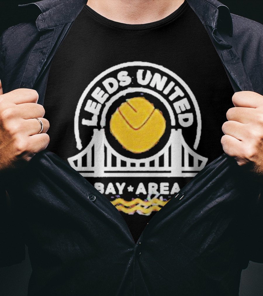 Leeds United Bay Area Lufc Bayarea Bridge T-Shirt