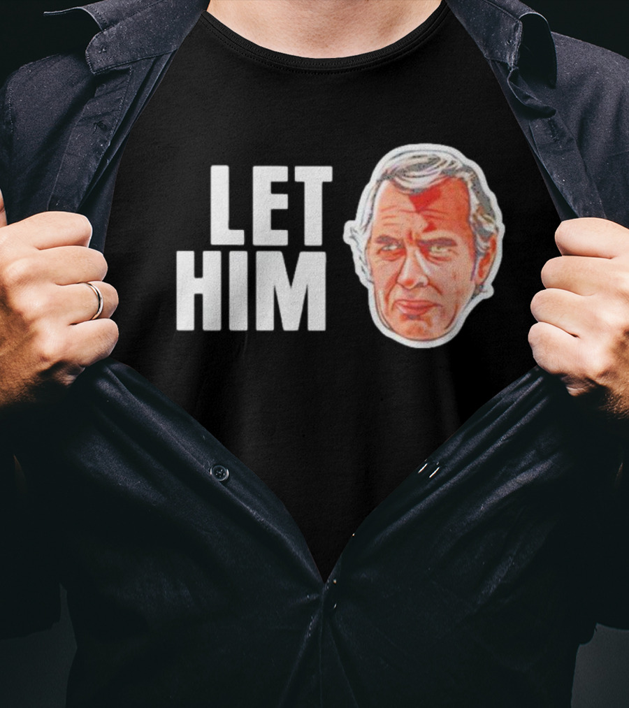 Jim Siedow Let Him Cook T-Shirt