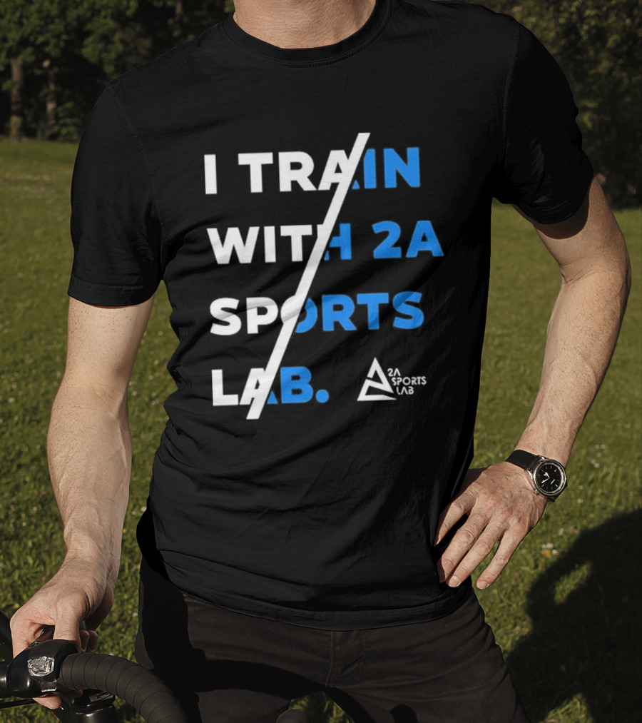 I Train With 2A Sports Lab 2A Sports Lab T-Shirt