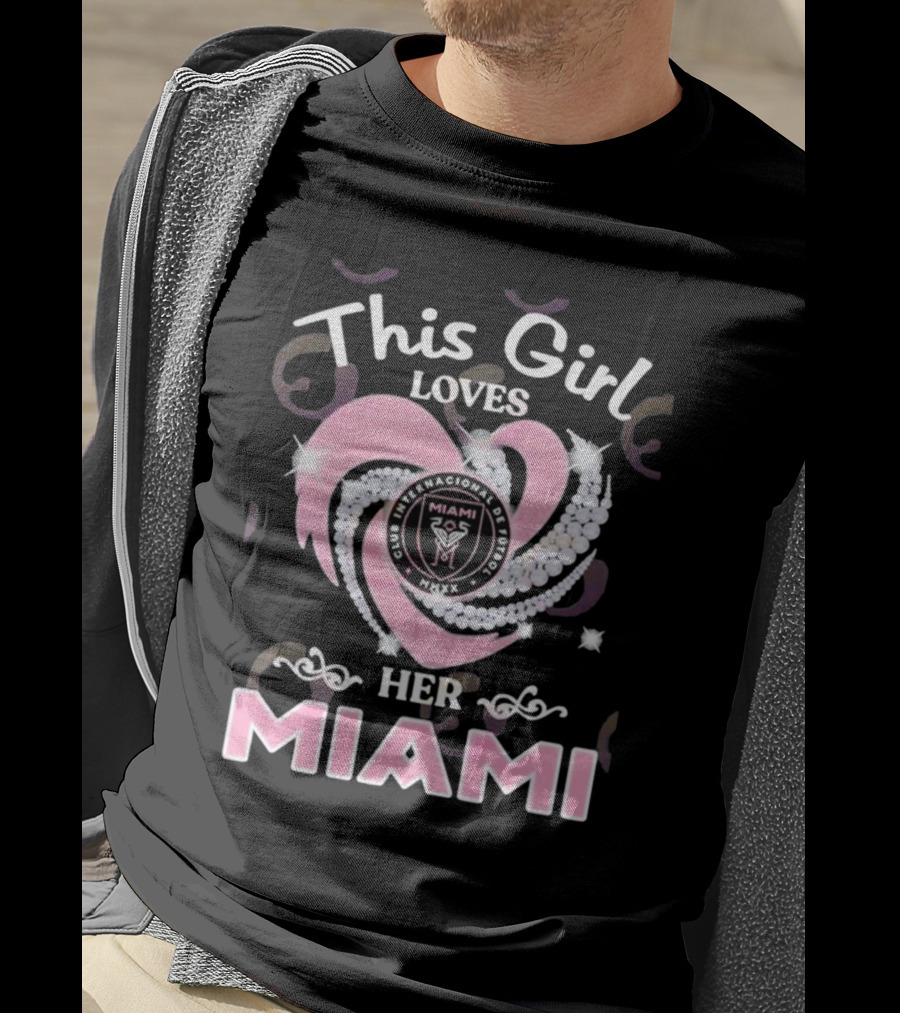 This Girl Loves Her Inter Miami Club Internacional De Fútbol MMXX Logo Heart T-Shirt