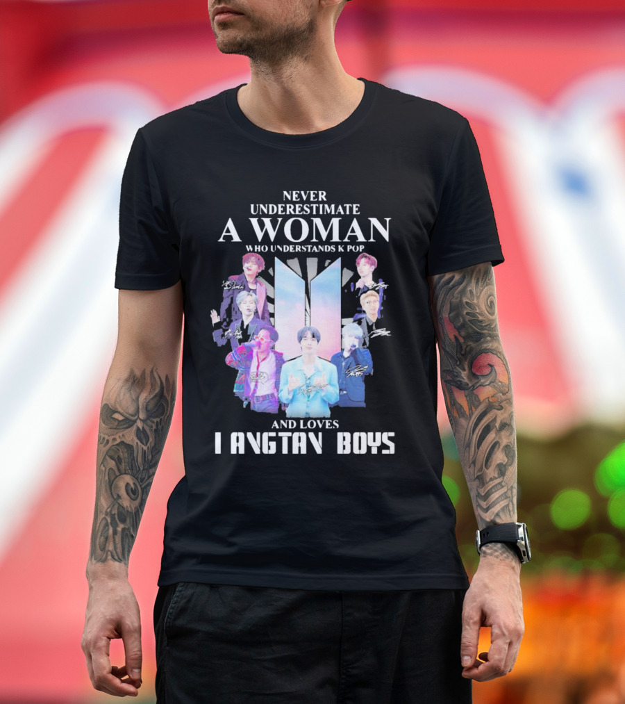 Never Underestimate A Woman Who Understands K Pop And Loves Bangtan Boys With Iconic Signatures T-Shirt