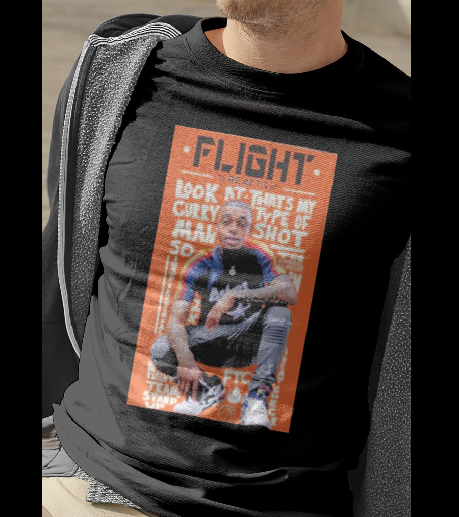 Flight Reacts Look At Curry That's My Type Of Shot Man T-Shirt