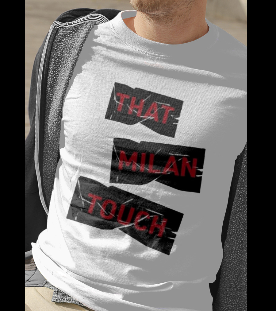 THAT MILAN TOUCH Fashion Statement Italian Style Influence T-Shirt