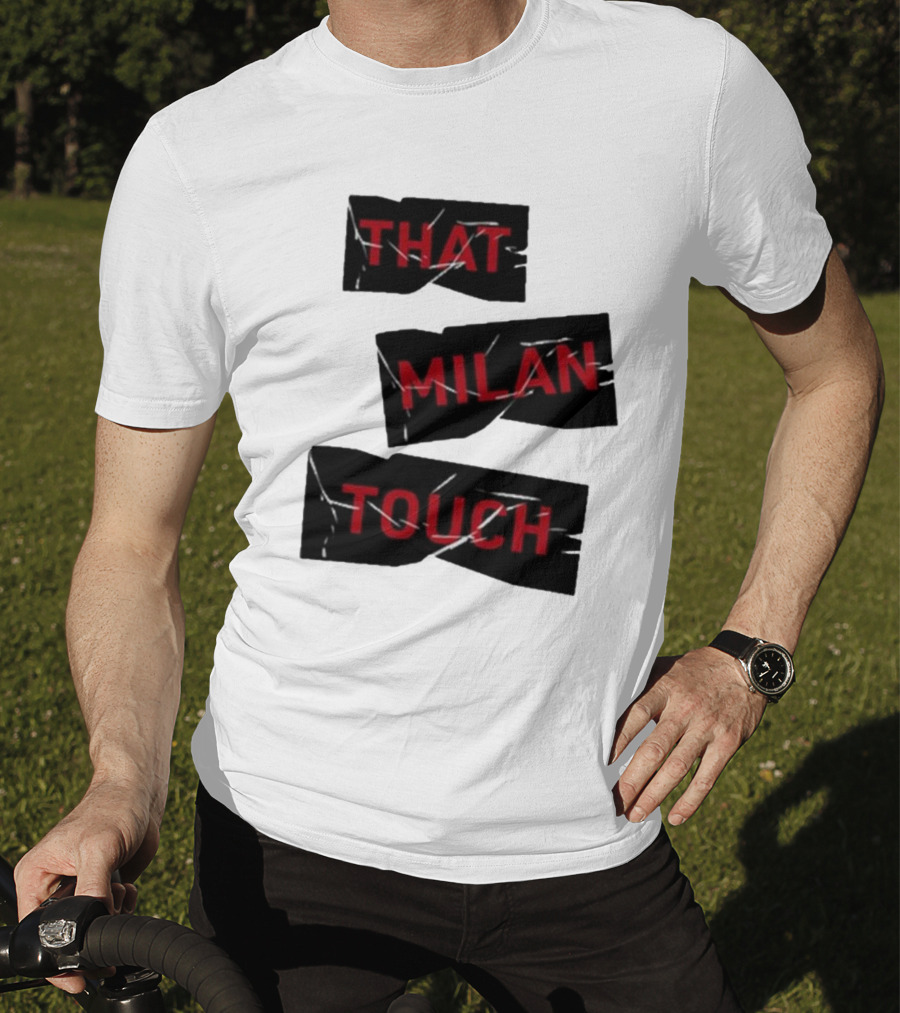 THAT MILAN TOUCH Fashion Statement Italian Style Influence T-Shirt