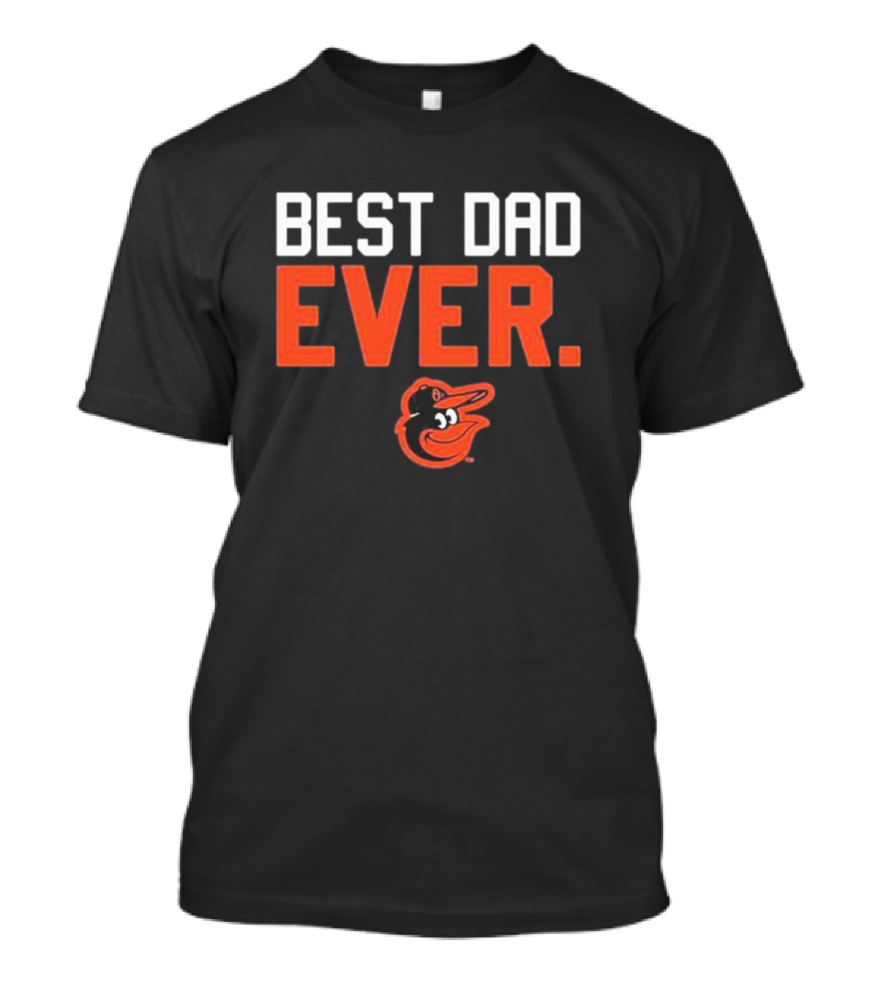 Baltimore Orioles Black Best Dad Ever T-Shirt