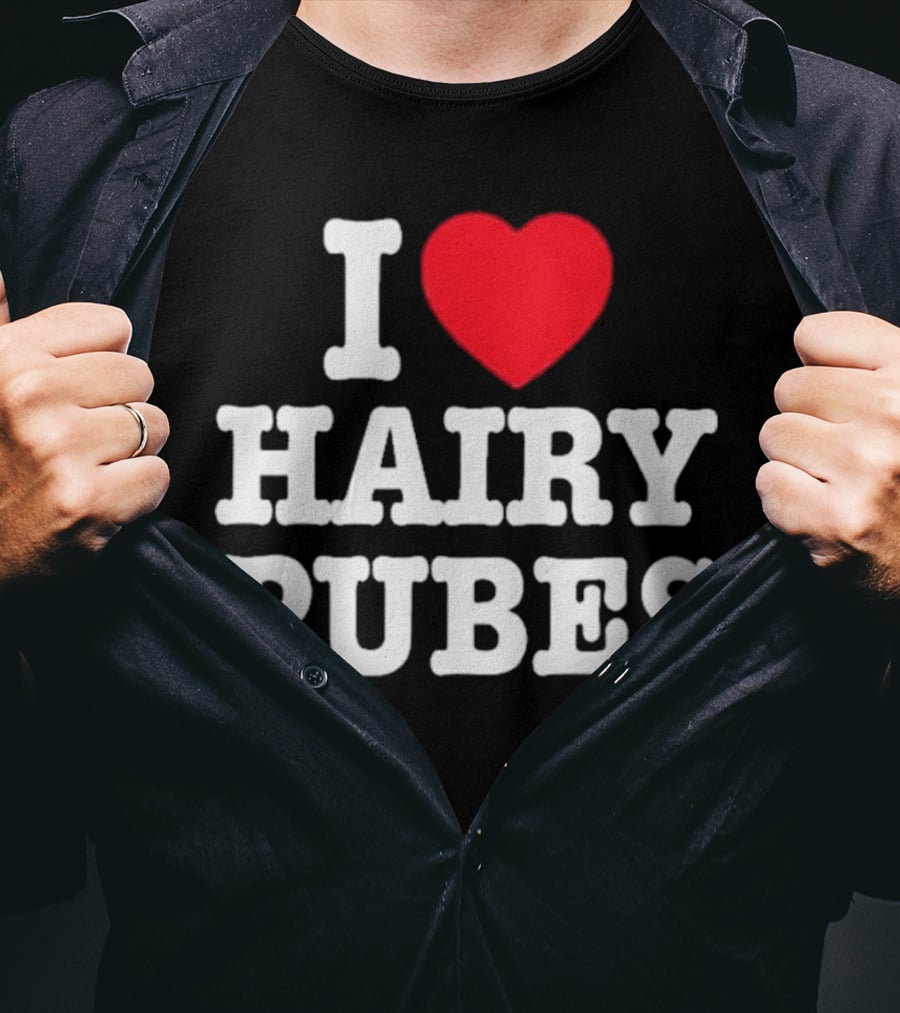 I Love Hairy Pubes T-Shirt