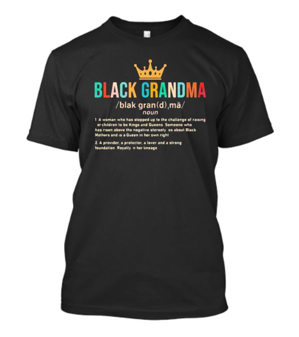 Juneteenth Family Black Grandma African American Queen Royalty Definition T-Shirt