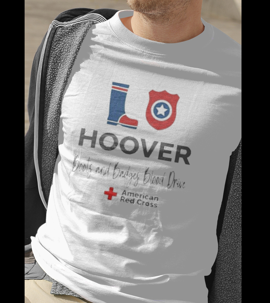 Hoover LO Boots And Badges Blood Drive American Red Cross T-Shirt