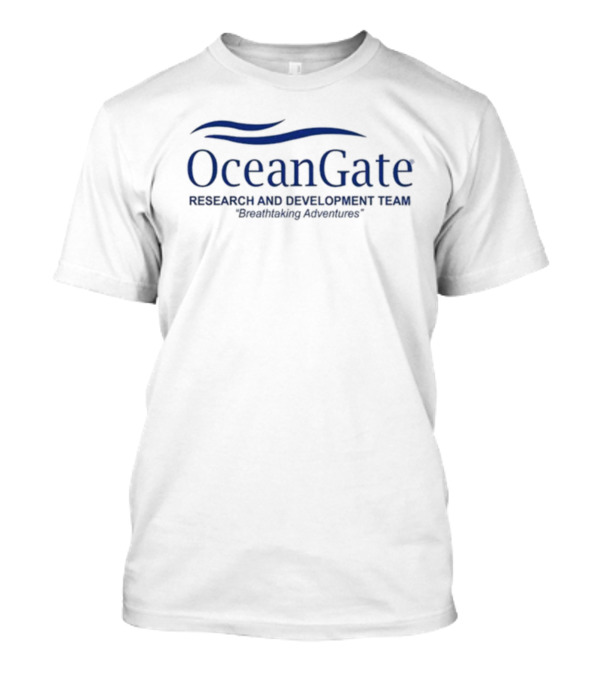 Oceangate Research And Development Team Breathtaking Adventures Ocean Exploration T-Shirt