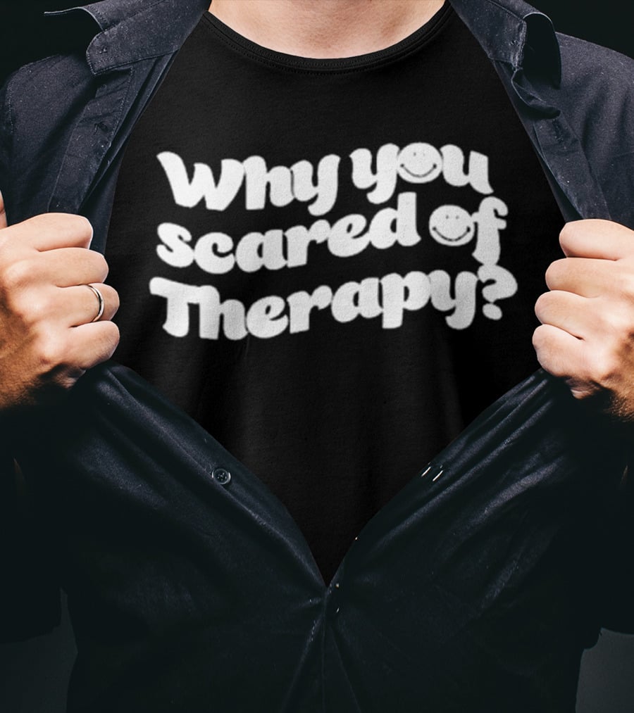Why You Scared Of Therapy Queen Naija T-Shirt