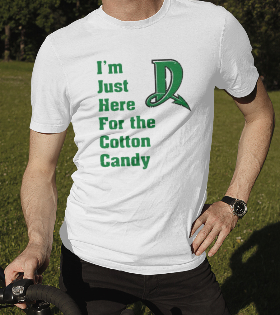 I'm Just Here For The Cotton Candy Dayton Dragons Baseball D T-Shirt