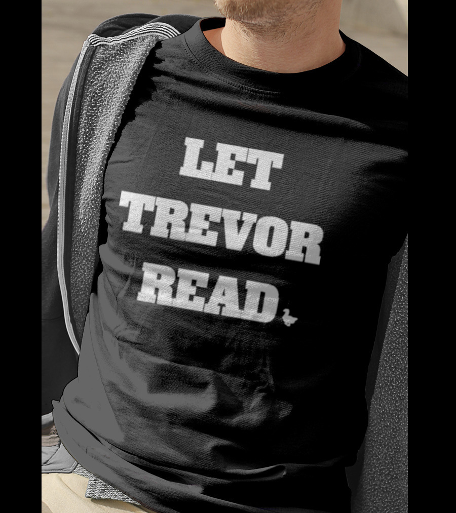 LET TREVOR READ Duck T-Shirt