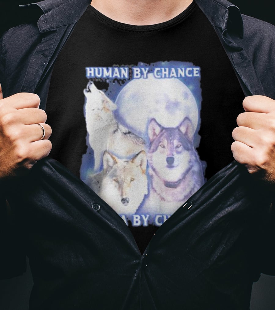 Vasaricore Human By Chance Alpha By Choice Wolf Moon Trio T-Shirt