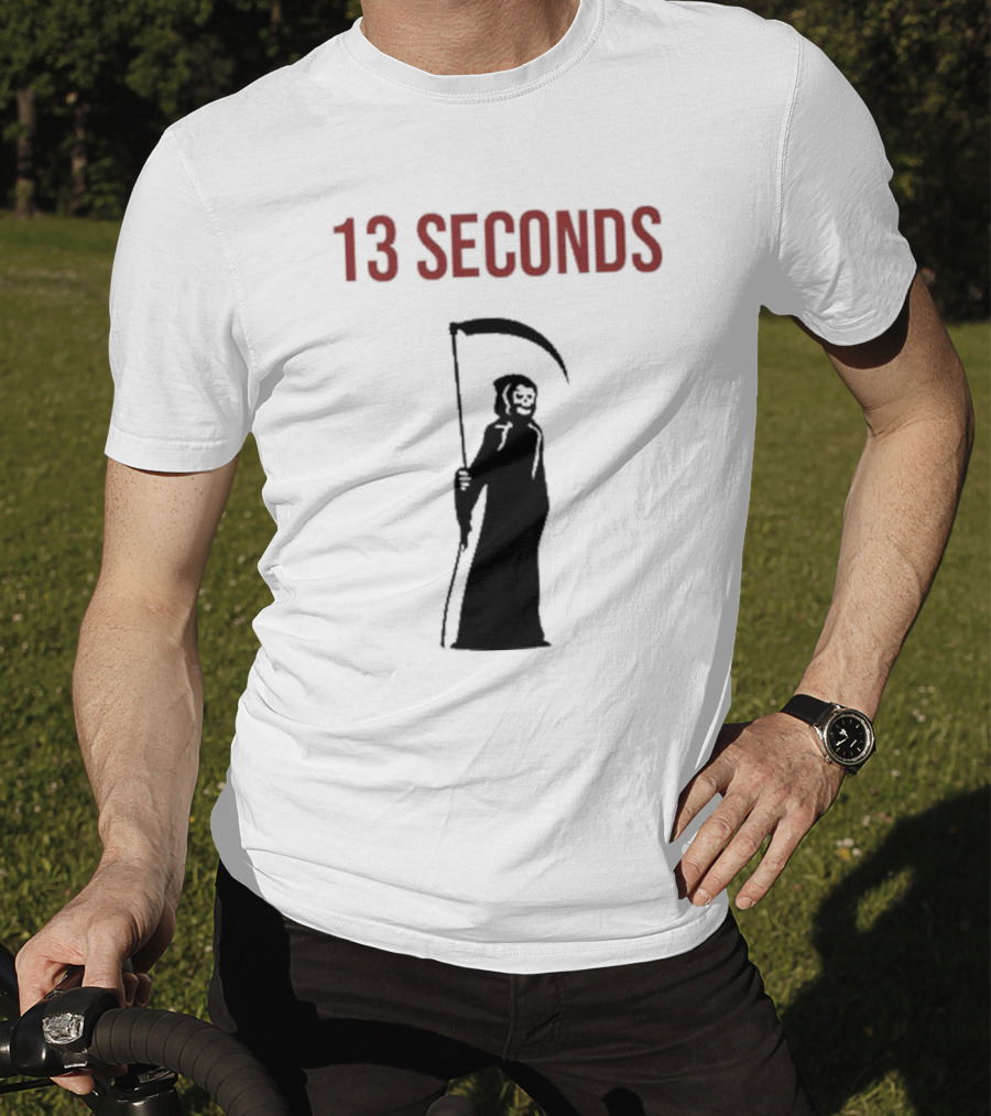 13 Seconds Fear The Reaper Grim Reaper Scythe T-Shirt