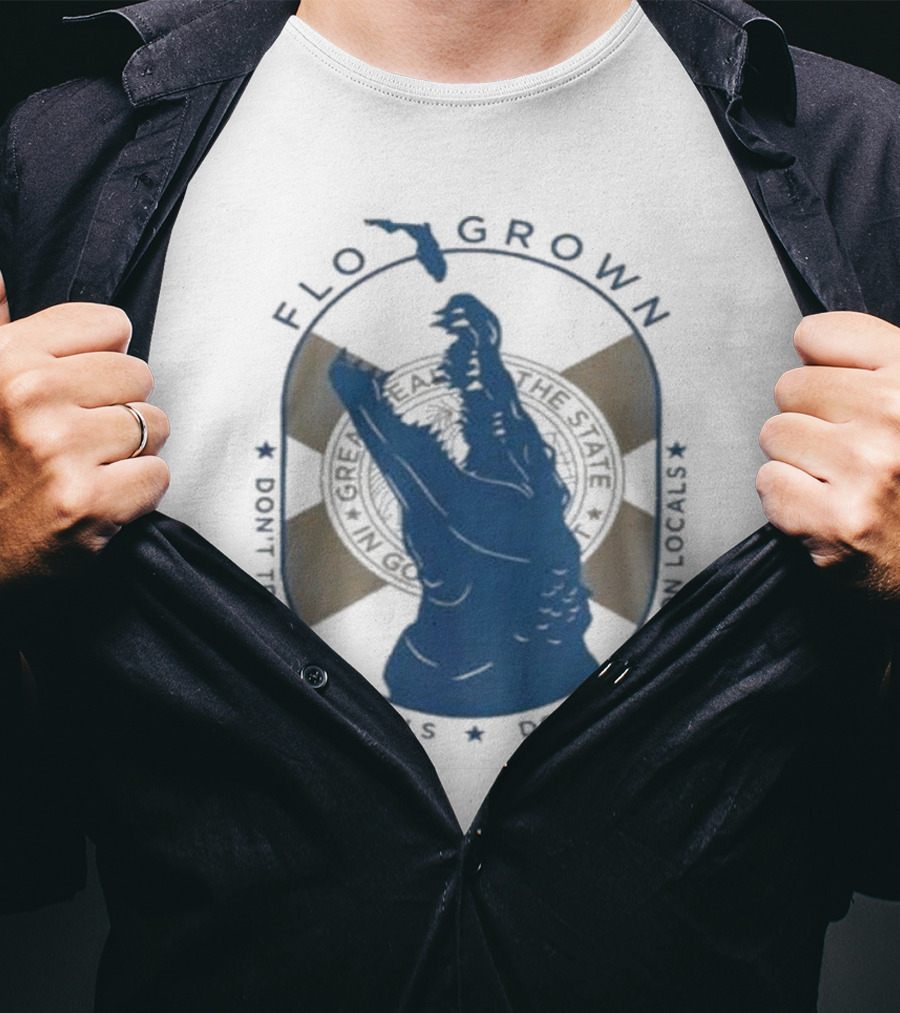 Flo Grown Gator Don't Tread On Locals T-Shirt