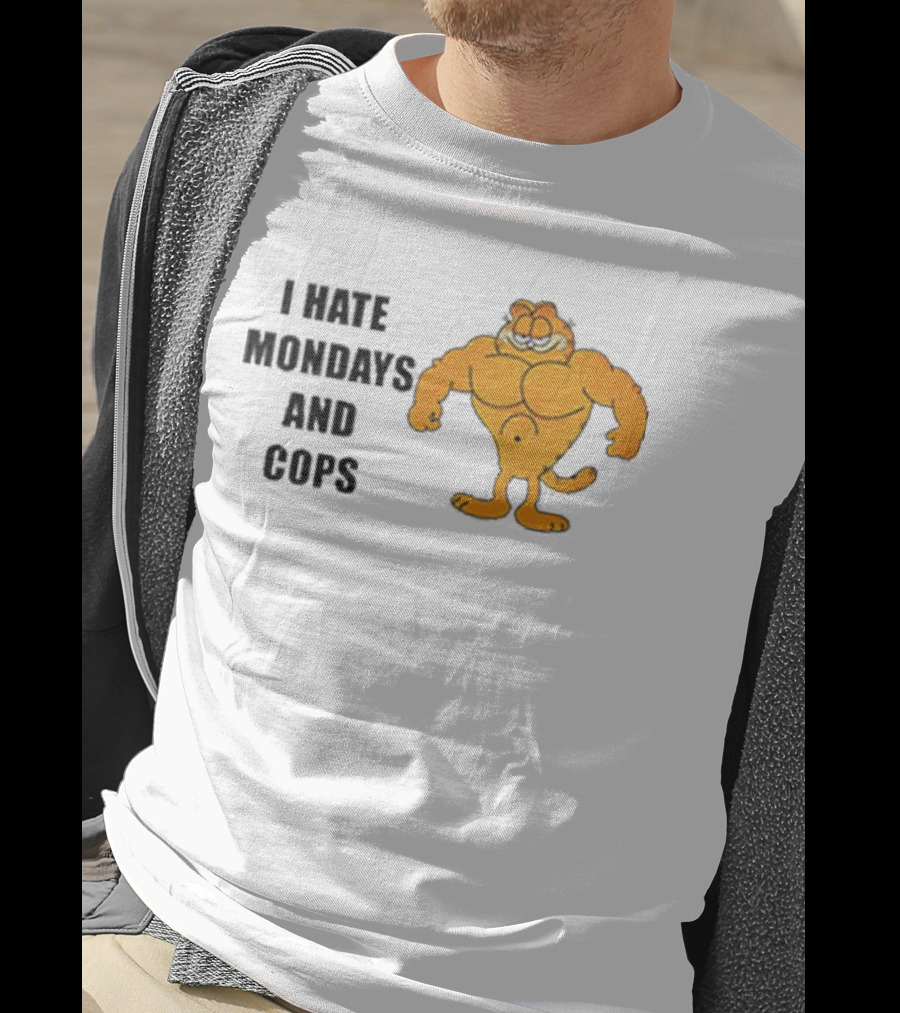 I HATE MONDAYS AND COPS Buff Garfield T-Shirt