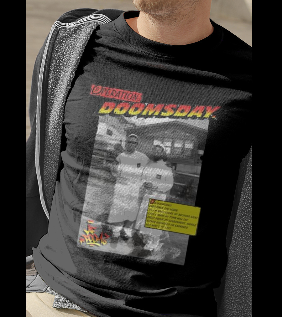 Operation Doomsday Gasdrawls Hip Hop Iconic Moment T-Shirt