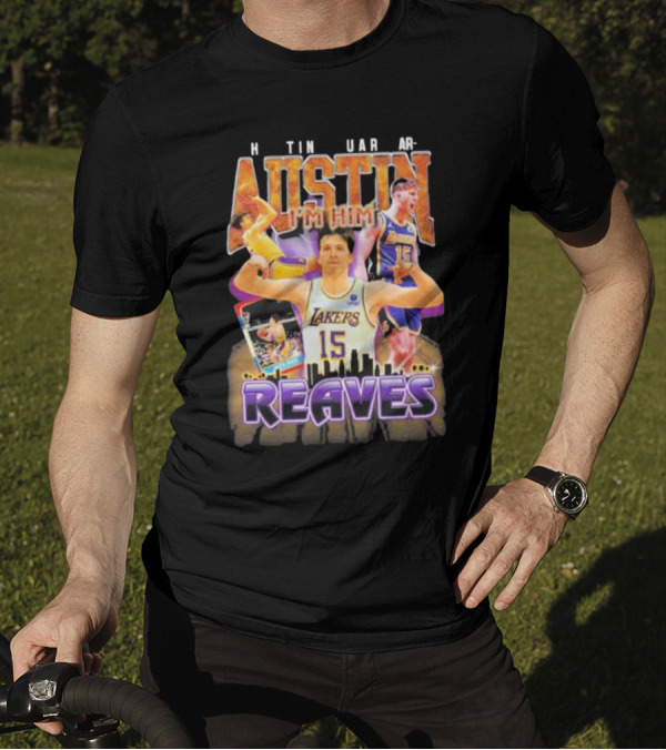 Austin Reaves I'm Him Los Angeles Lakers 15 T-Shirt
