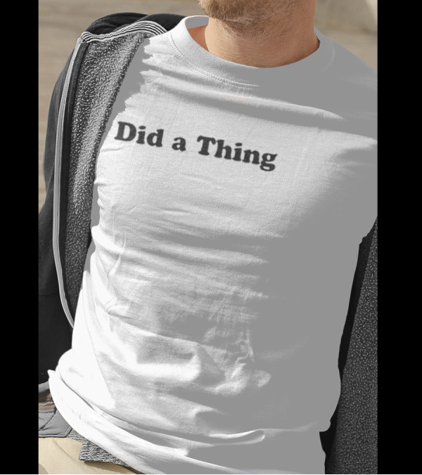 John Scalzi Did A Thing T-Shirt