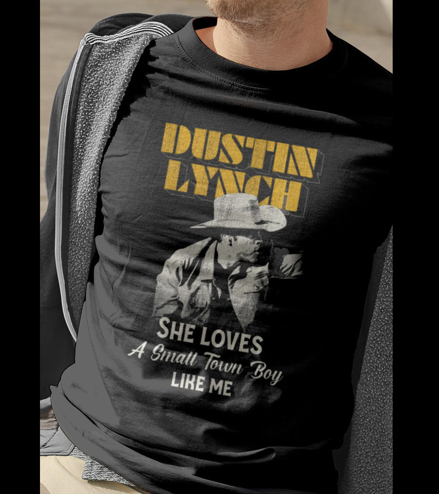 Dustin Lynch She Loves A Small Town Boy Like Me Cowboy Image T-Shirt