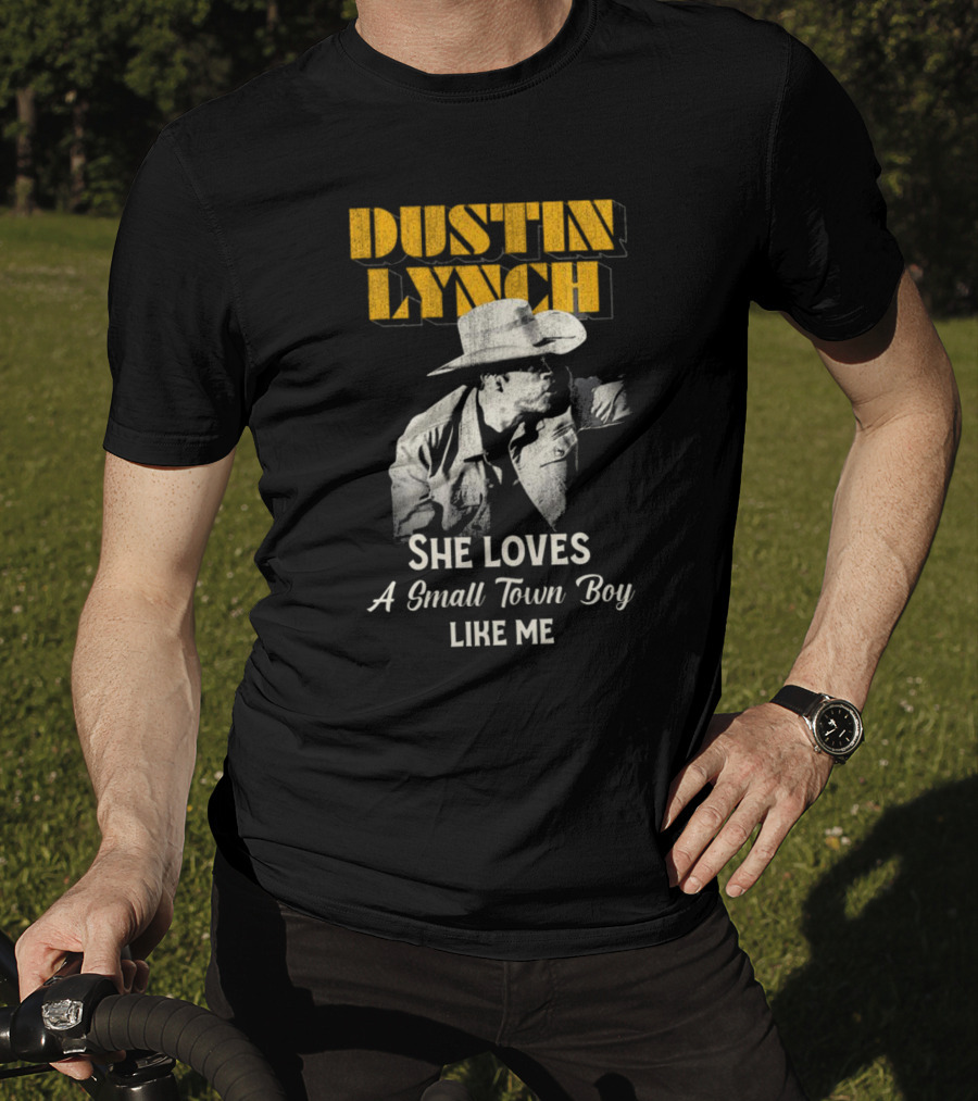 Dustin Lynch She Loves A Small Town Boy Like Me Cowboy Image T-Shirt