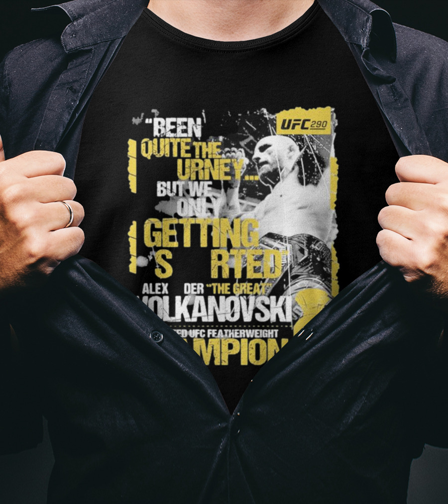 Alex The Great Volkanovski UFC 290 Undisputed Featherweight Champion T-Shirt