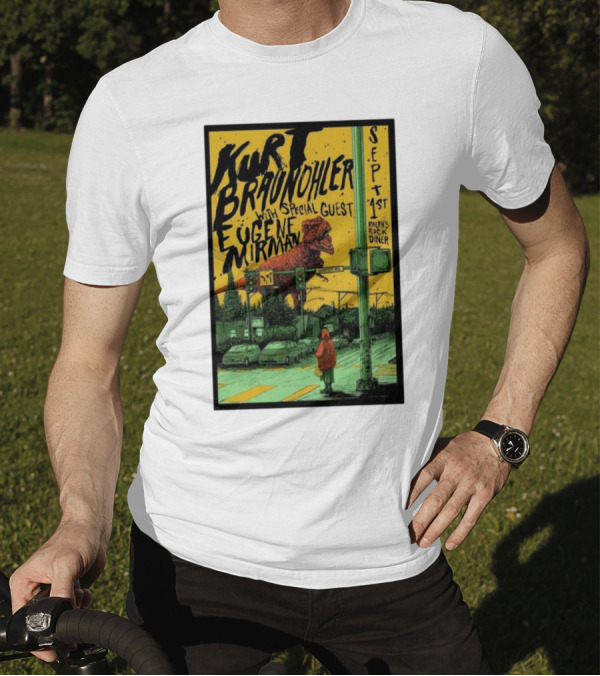 Kurt Braunohler With Special Guest Eugene Mirman September 1st Ralph's Rock Diner T-Shirt