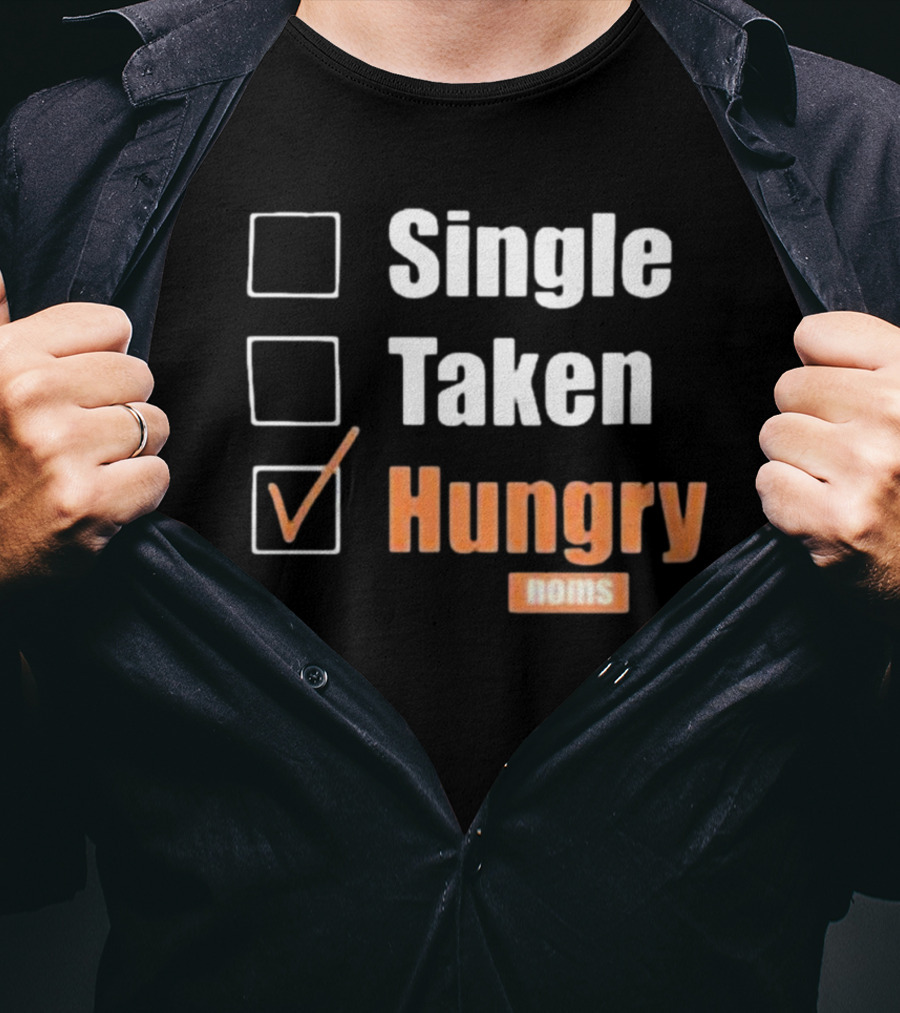 Single Taken Hungry Noms Check Box List T-Shirt