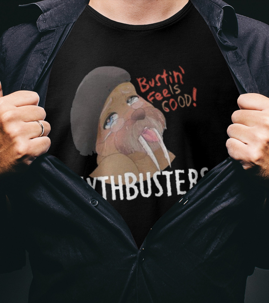 Mythbusters Walrus Bustin' Feels Good T-Shirt