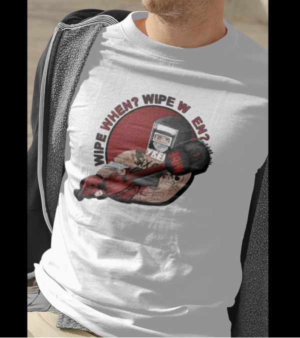 Wipe When? Wipe W En? Hammer Tattooed Fighter T-Shirt