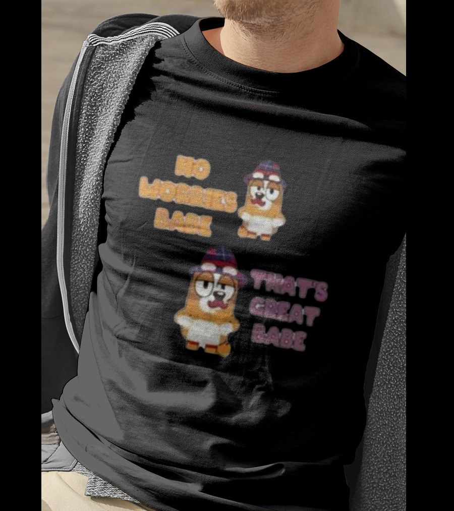 No Worries Babe That's Great Babe Bingo Couple T-Shirt