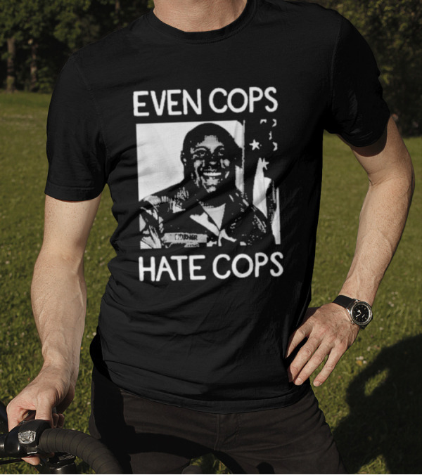 Even Cops Hate Cops Christopher Dorner American Flag T-Shirt